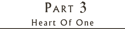 Part 3 - Heart Of One